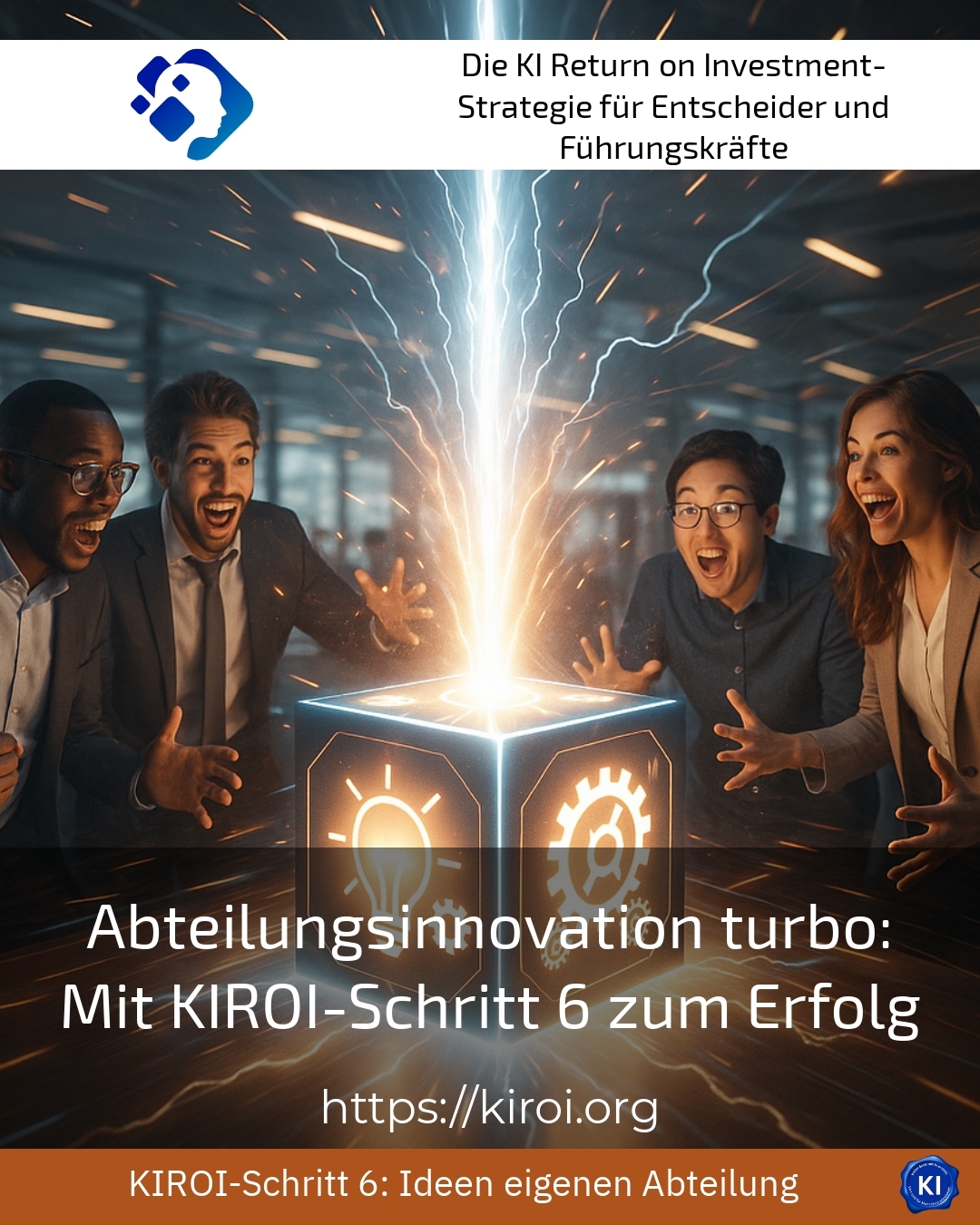 Abteilungsinnovation turbo: Mit KIROI-Schritt 6 zum Erfolg 4.5 (1239)