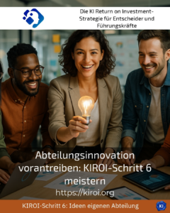 Driving departmental innovation: Mastering KIROI Step 6