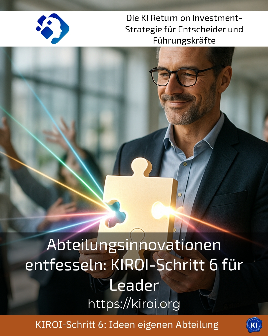 Unleashing departmental innovation: KIROI step 6 for leaders