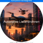 Entdecke, wie autonome Lieferdrohnen den Versand revolutionieren. Erfahre mehr über Vorteile und Innovationen – jetzt informieren!