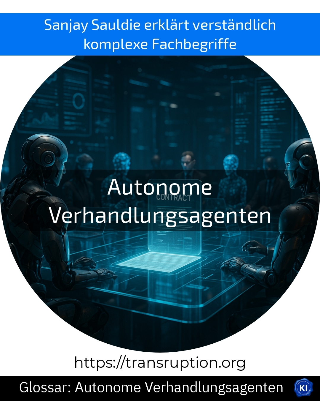 Autonome Verhandlungsagenten (Glossar) 4.7 (1052)