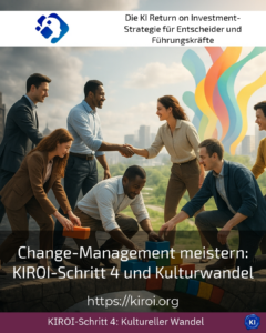 Mastering change management: KIROI step 4 and cultural change