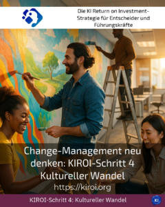 Rethinking change management: KIROI step 4 Cultural change