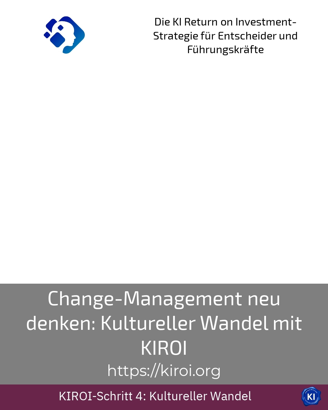 Change-Management neu denken: Kultureller Wandel mit KIROI 4.8 (1623)