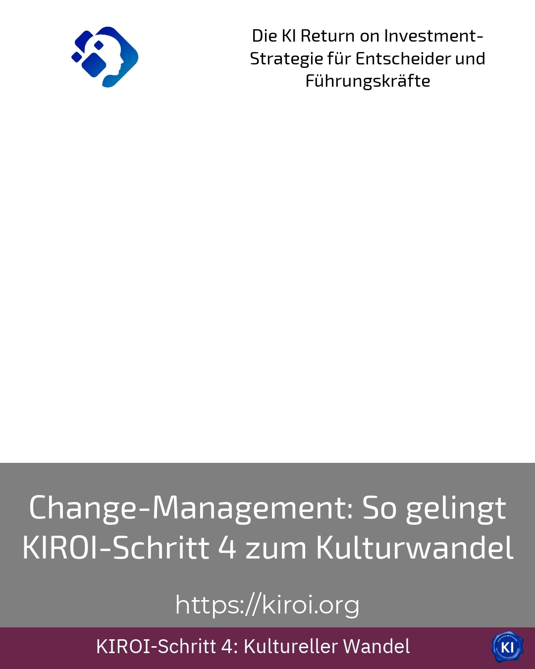 Change-Management: So gelingt KIROI-Schritt 4 zum Kulturwandel 4.6 (453)