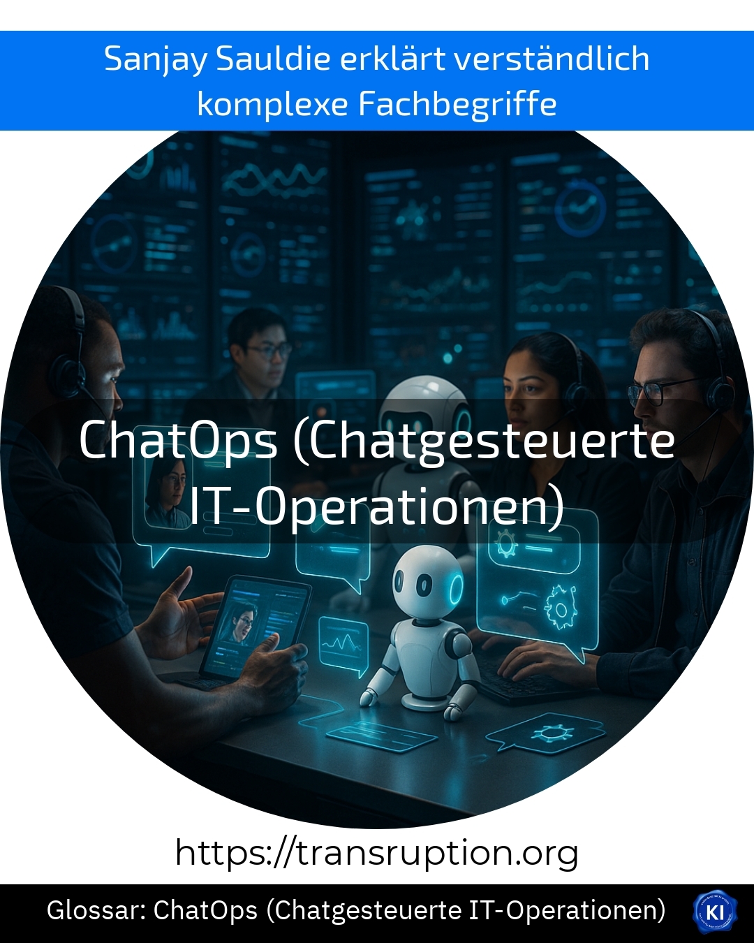ChatOps (Chatgesteuerte IT-Operationen) (Glossar) 4.7 (410)