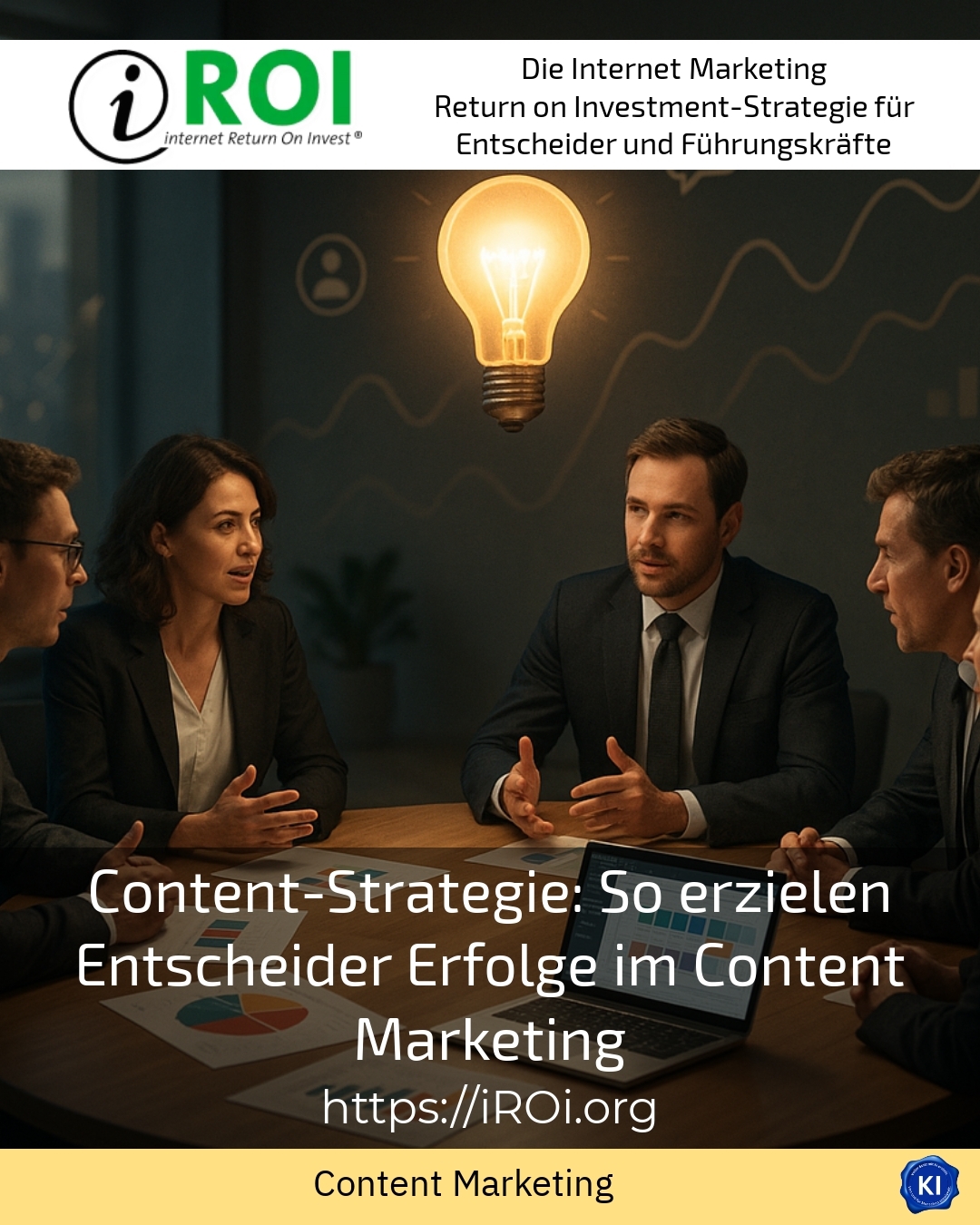 Content-Strategie: So erzielen Entscheider Erfolge im Content Marketing