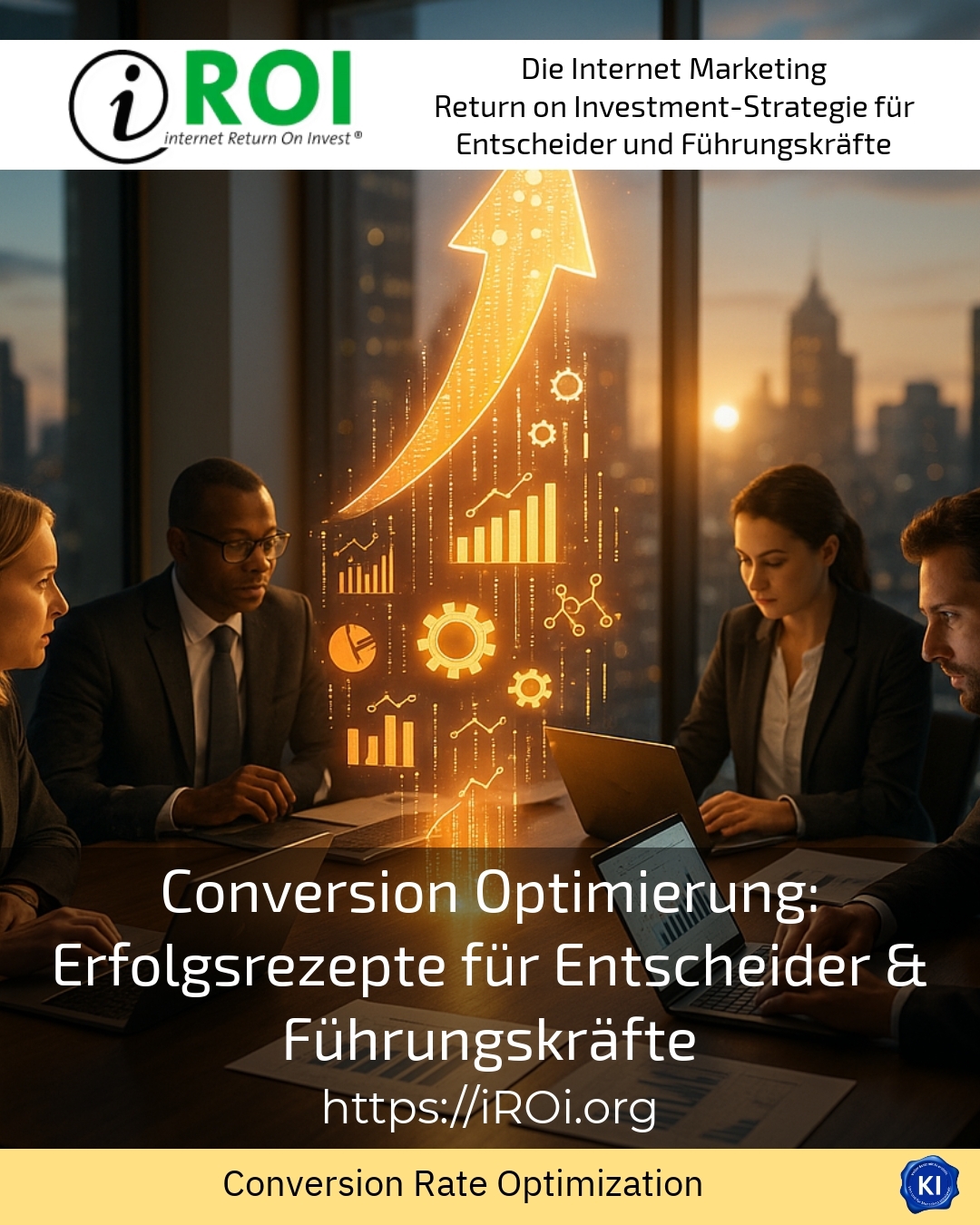 Conversion optimisation: recipes for success for decision-makers & managers