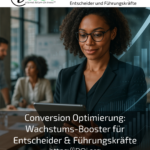Conversion optimisation: growth booster for decision-makers & managers