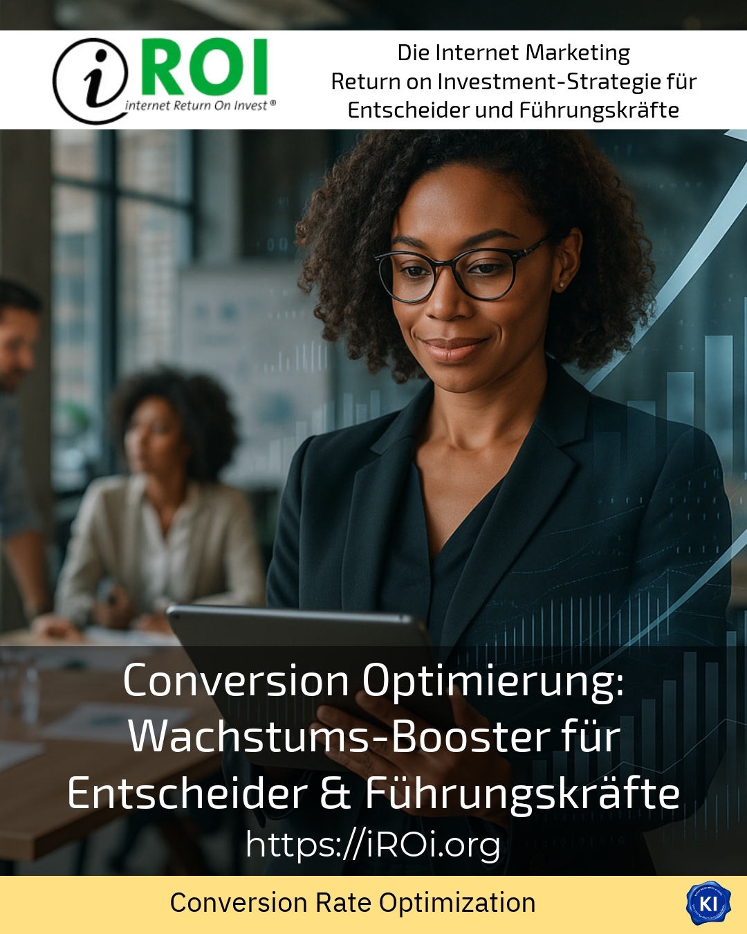 Conversion optimisation: growth booster for decision-makers & managers