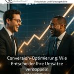 Conversion optimisation: How decision-makers can double their sales