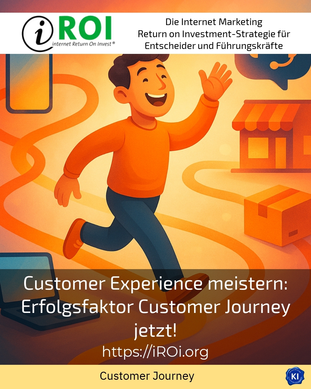 Customer Experience meistern: Erfolgsfaktor Customer Journey jetzt!