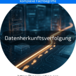 Datenherkunftsverfolgung sichert Transparenz & Datenschutz – erfahren Sie, wie Sie Ihre Datenqualität verbessern! Jetzt mehr lesen.