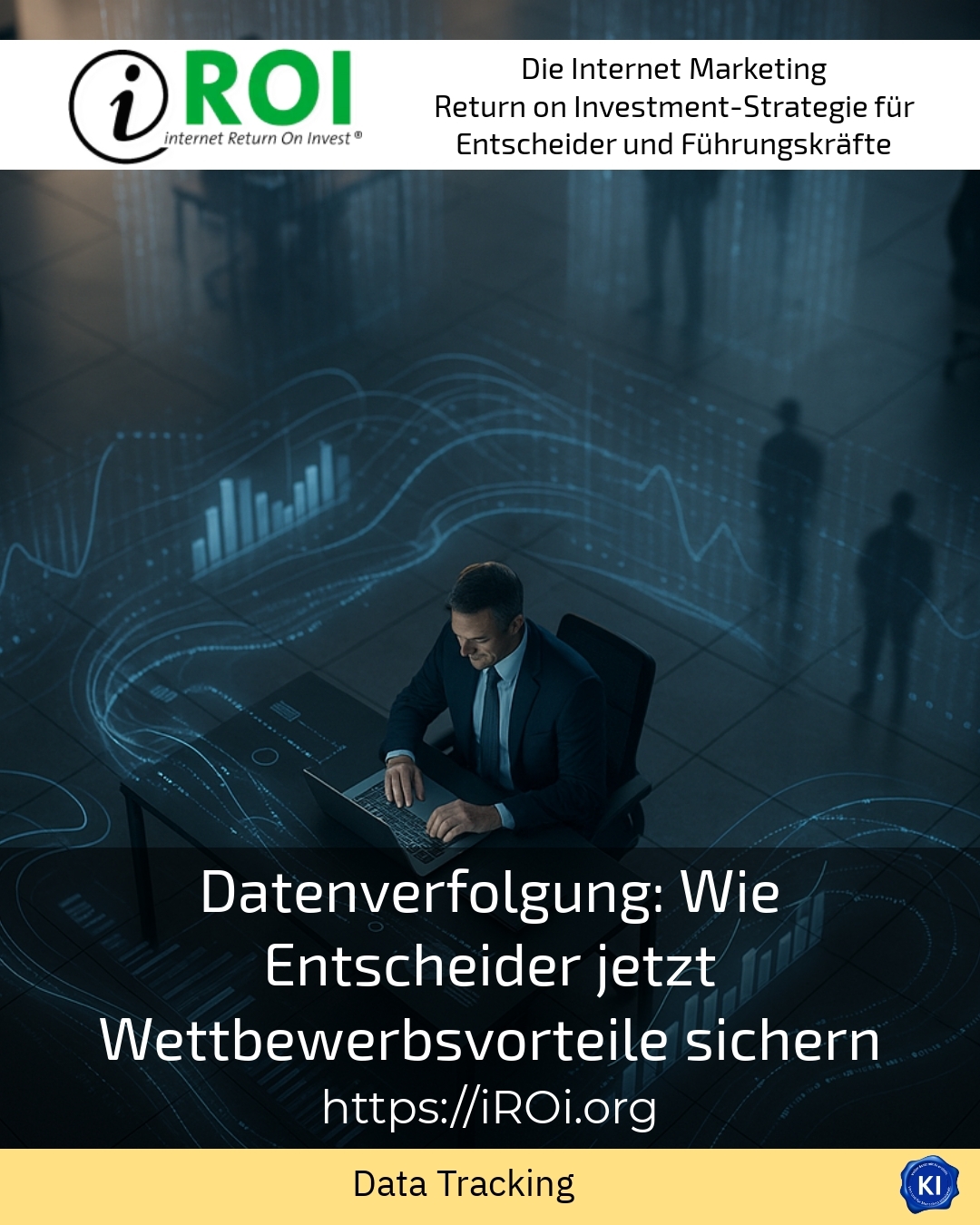 Data tracking: How decision-makers are securing competitive advantages now