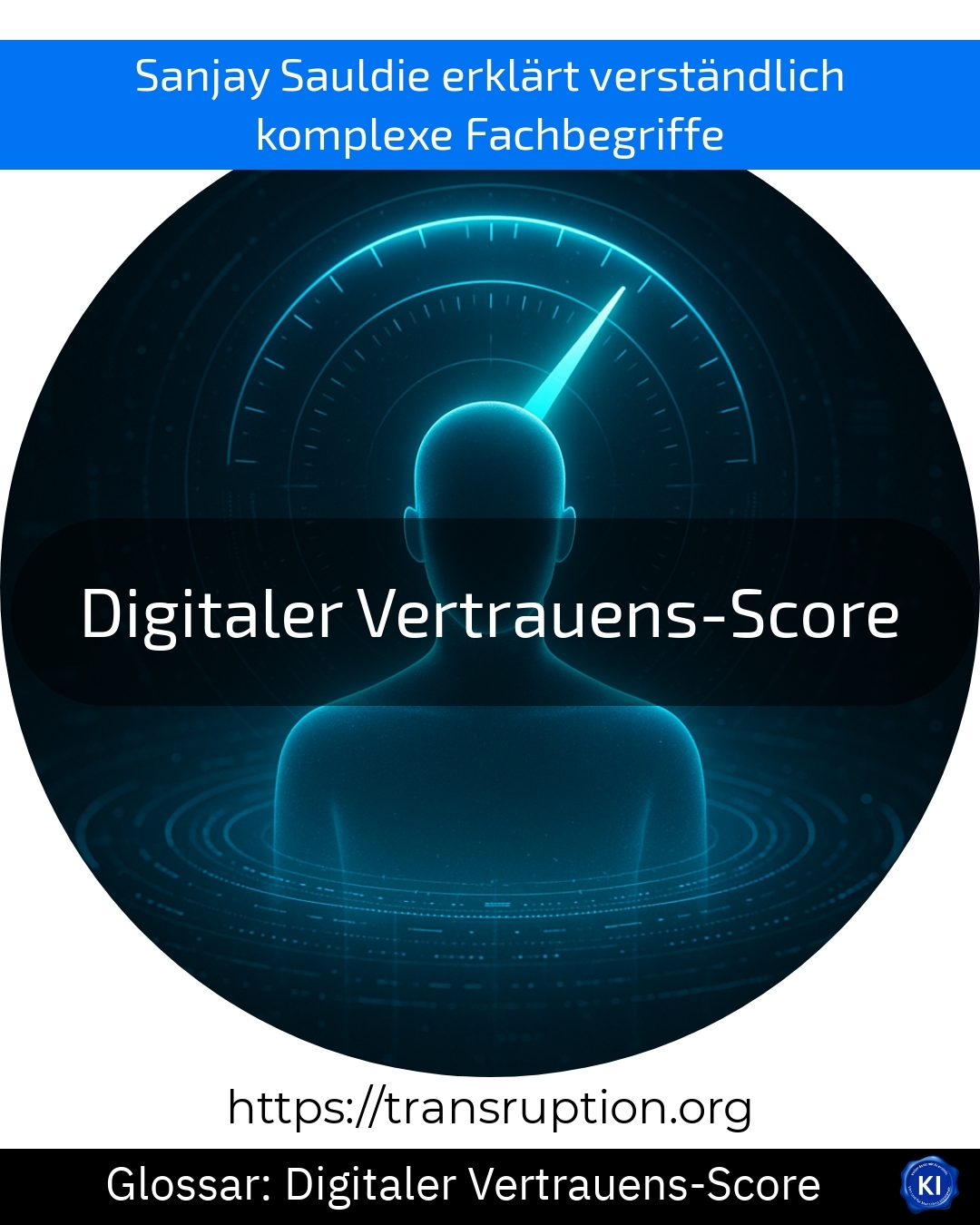 Digitaler Vertrauens-Score (Glossar) 4.2 (1230)