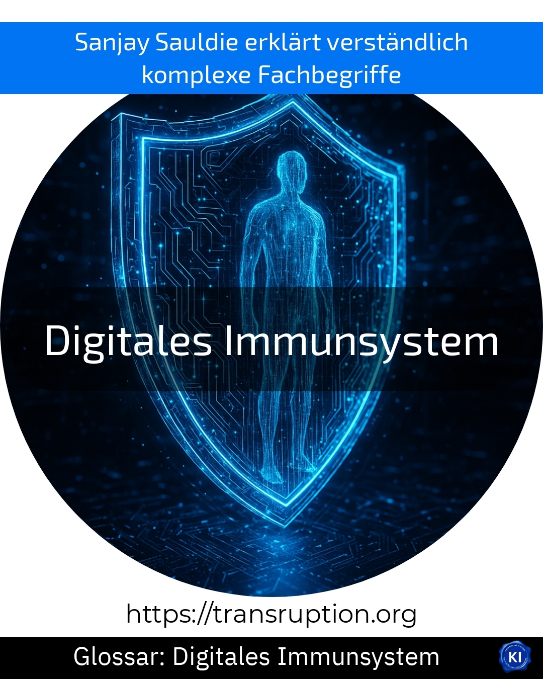 Digitales Immunsystem (Glossar) 4.5 (838)