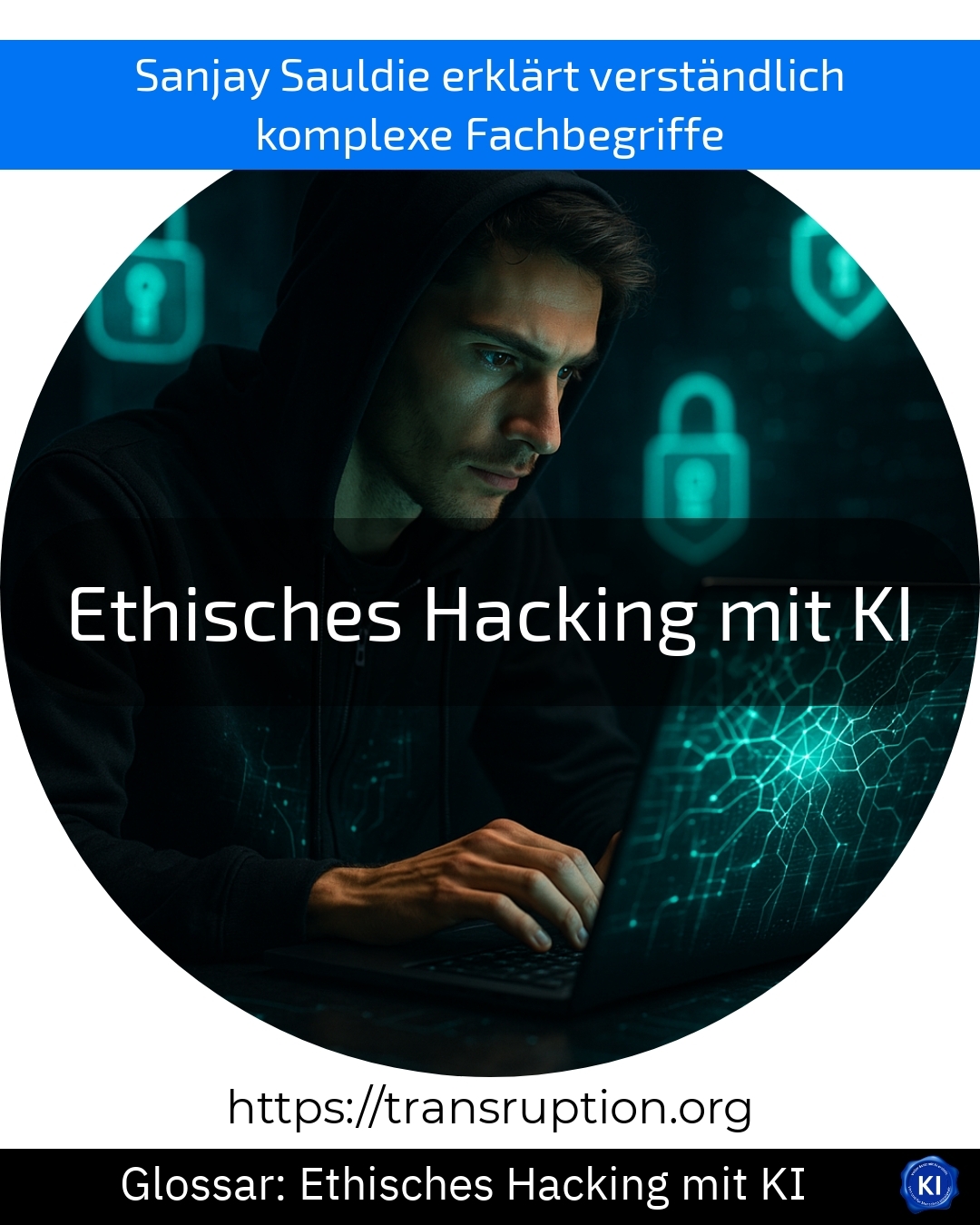 Ethisches Hacking mit KI (Glossar) 4.6 (1841)
