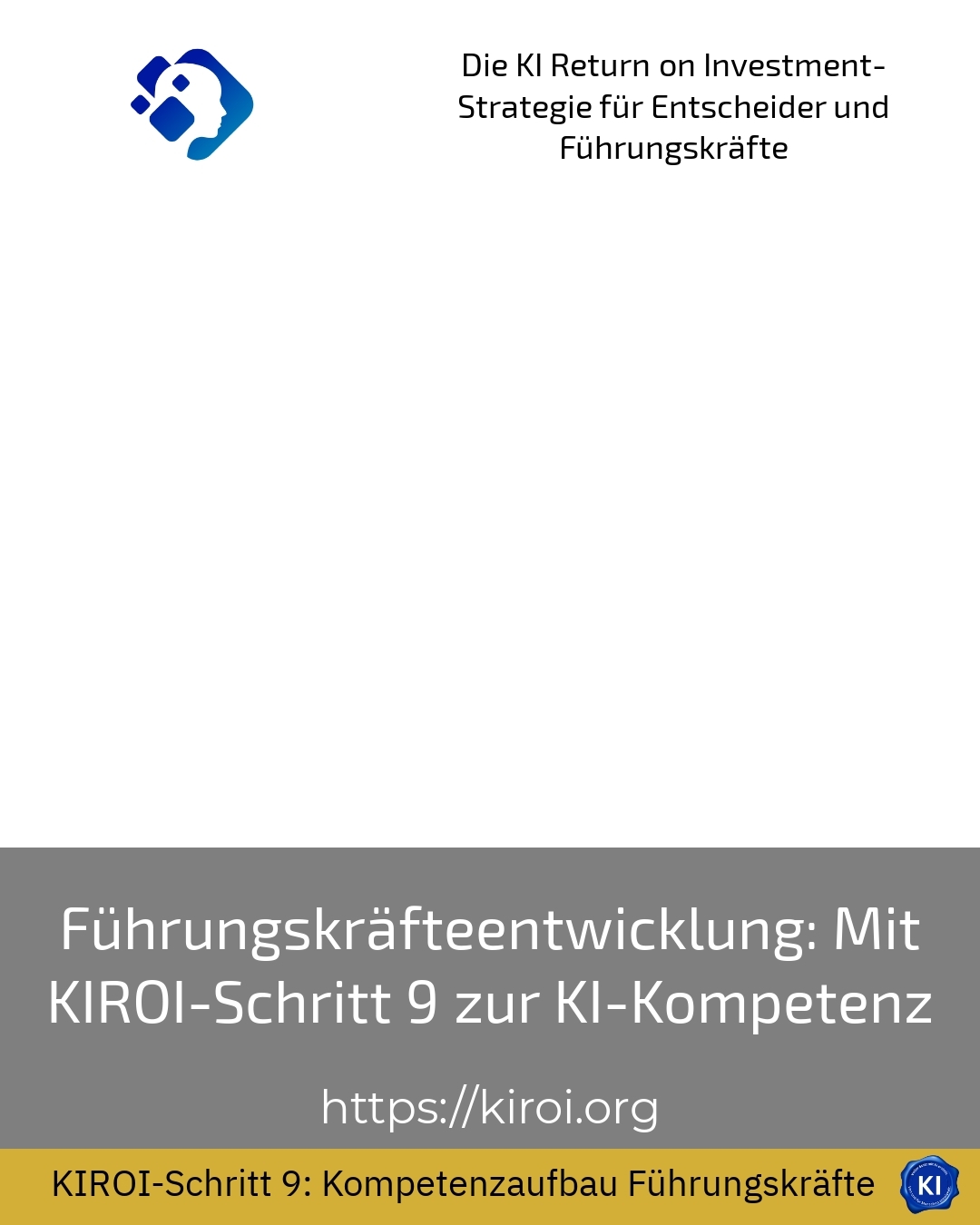 Führungskräfteentwicklung: Mit KIROI-Schritt 9 zur KI-Kompetenz