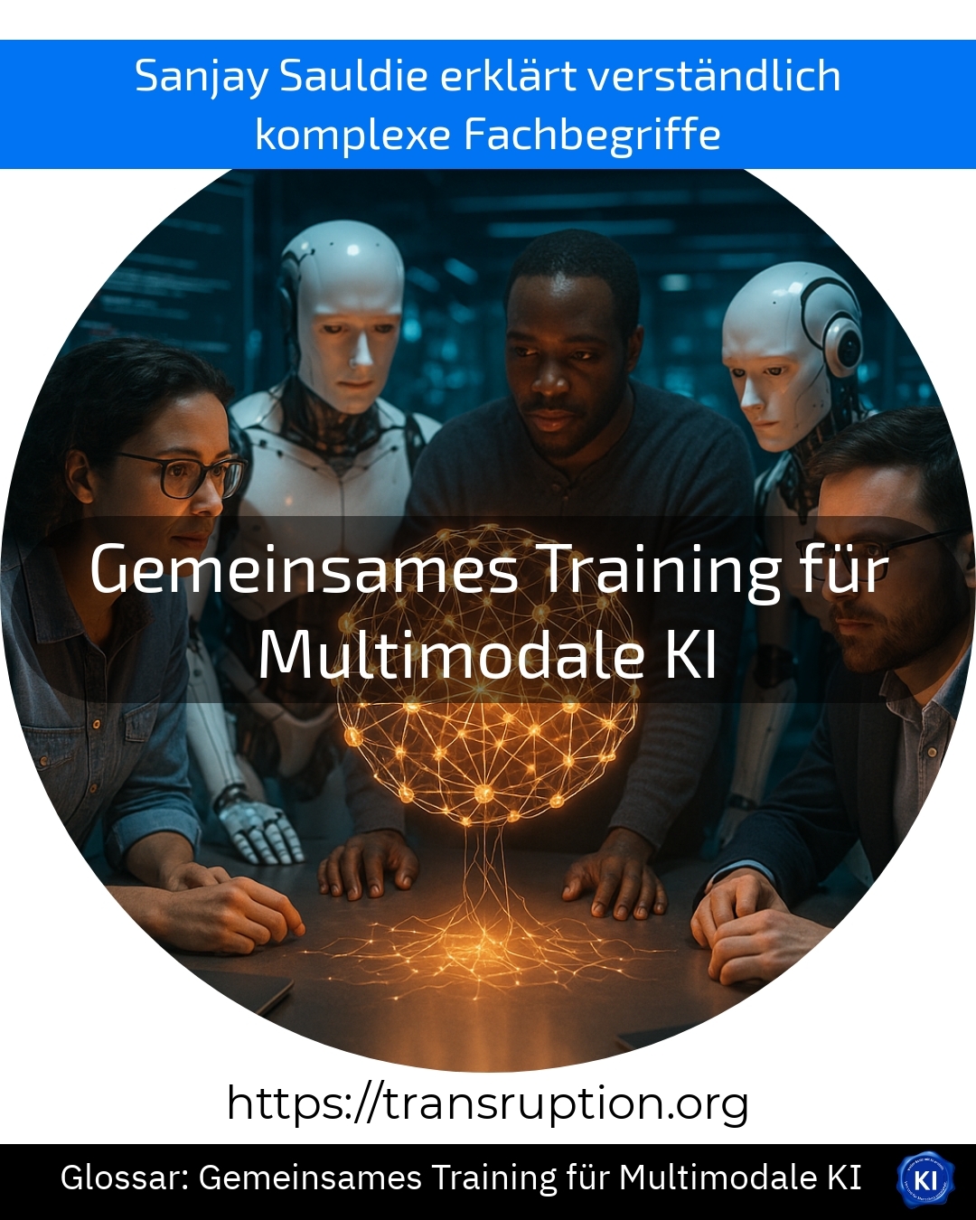Gemeinsames Training für Multimodale KI (Glossar) 4.6 (1843)
