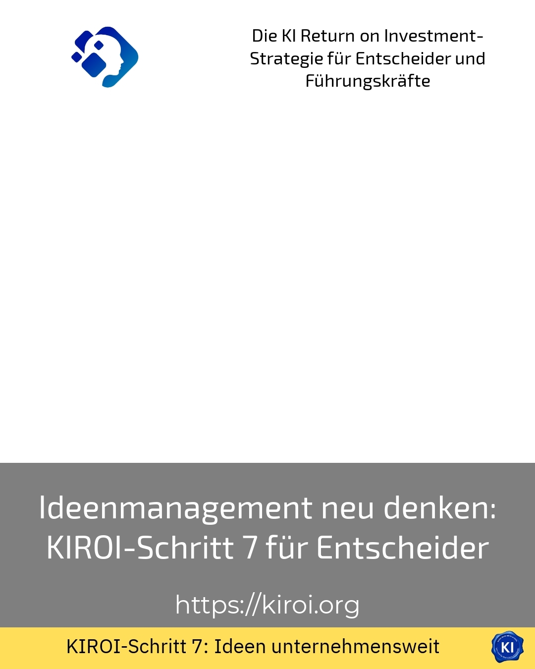 Ideenmanagement neu denken: KIROI-Schritt 7 für Entscheider 4.8 (432)
