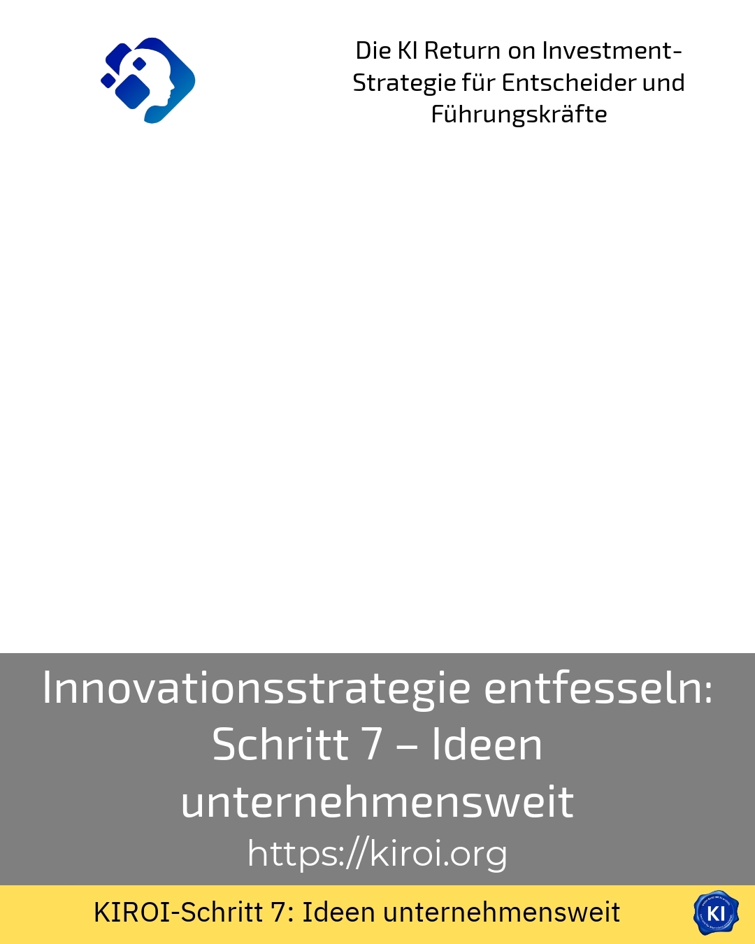 Innovationsstrategie entfesseln: Schritt 7 – Ideen unternehmensweit 4.9 (1531)