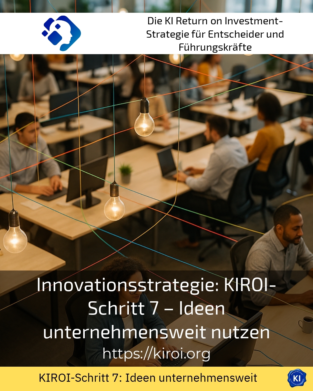 Innovation strategy: KIROI step 7 - Utilising ideas across the company