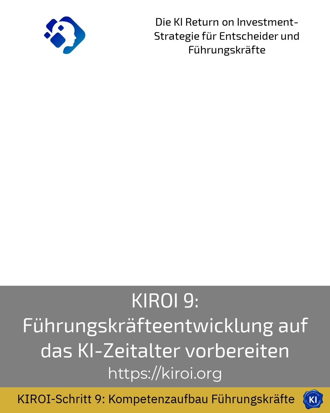 KIROI 9: Führungskräfteentwicklung auf das KI-Zeitalter vorbereiten