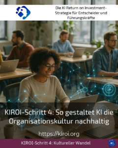 KIROI step 4: How AI shapes the organisational culture sustainably