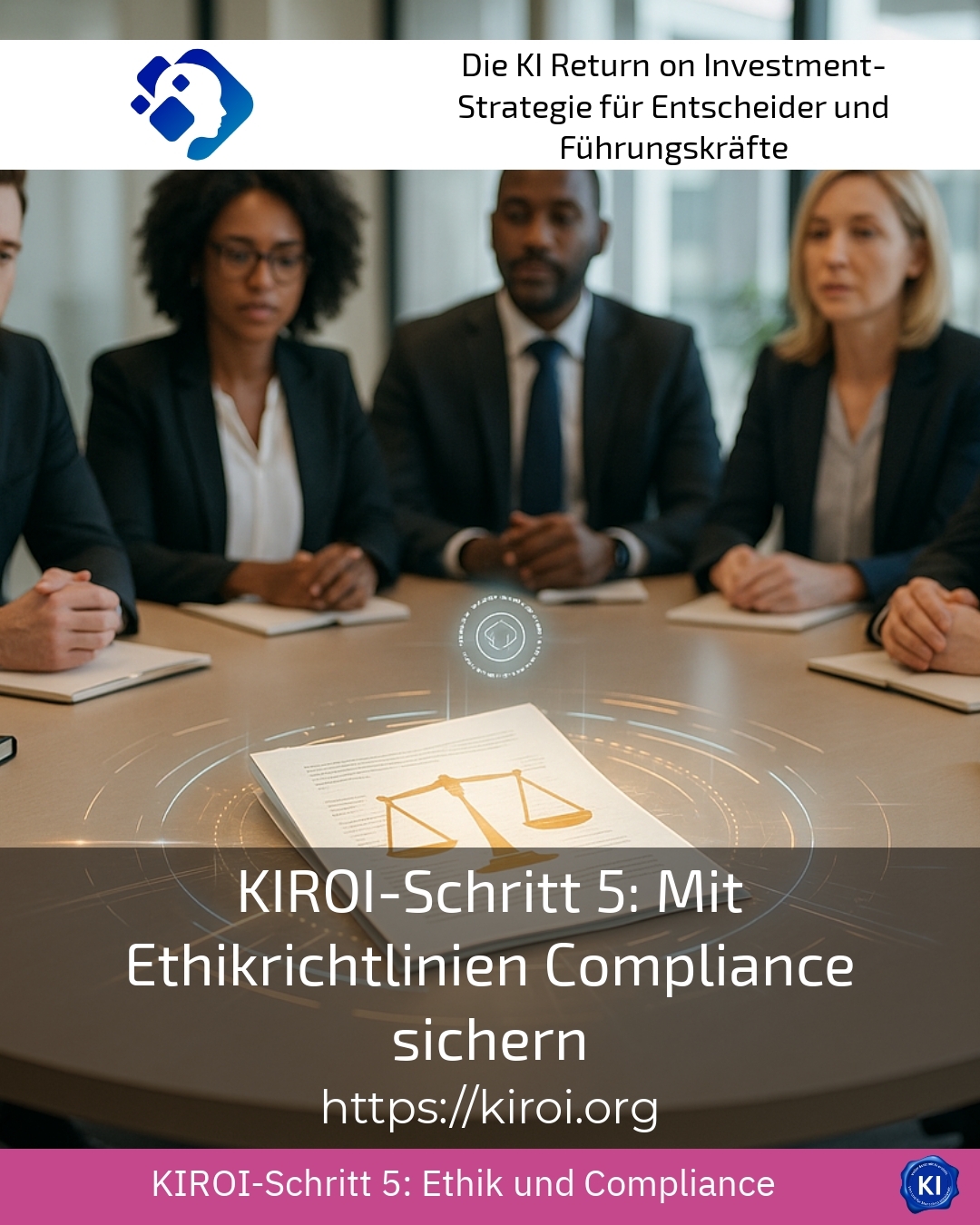 KIROI-Schritt 5: Mit Ethikrichtlinien Compliance sichern