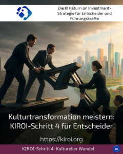 Mastering cultural transformation: KIROI step 4 for decision-makers