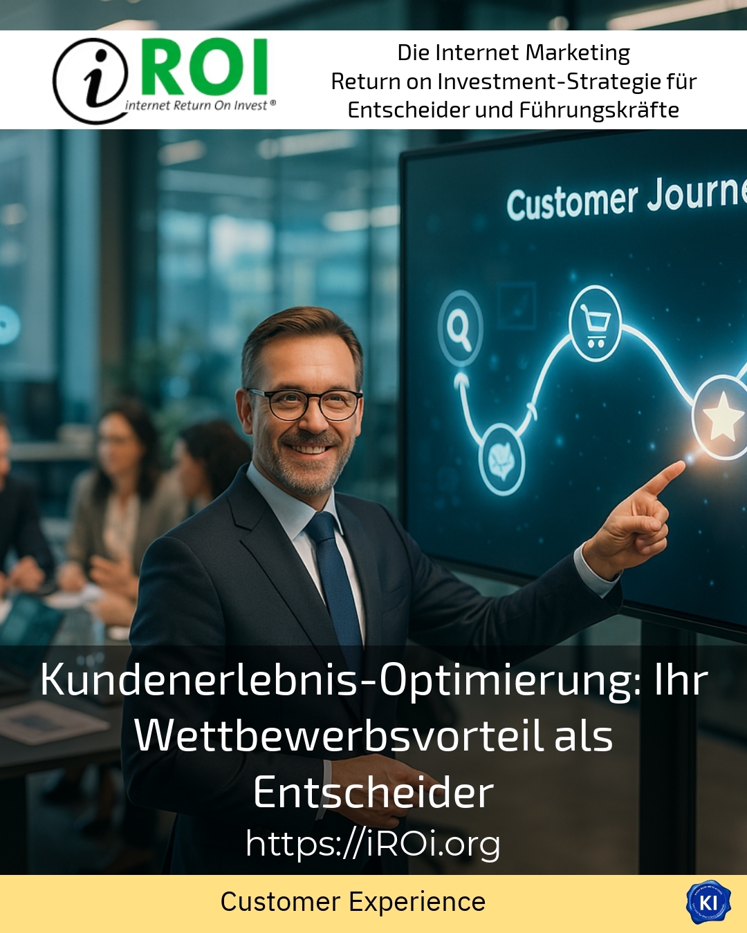 Customer experience optimisation: your competitive advantage as a decision-maker