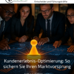 Kundenerlebnis-Optimierung: So sichern Sie Ihren Marktvorsprung