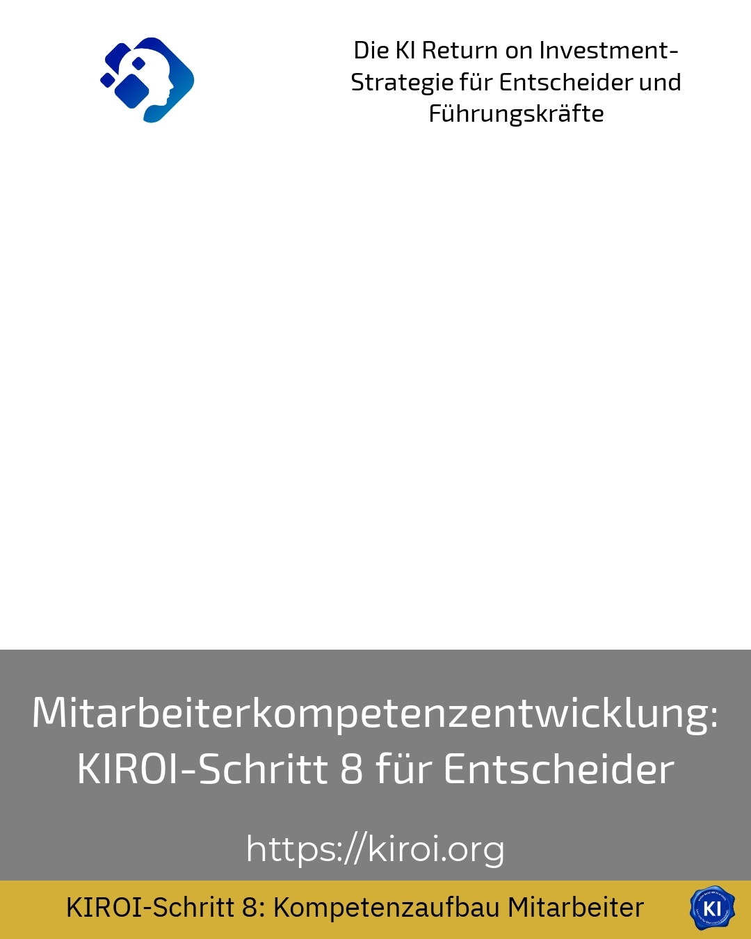Mitarbeiterkompetenzentwicklung: KIROI-Schritt 8 für Entscheider 4.3 (579)
