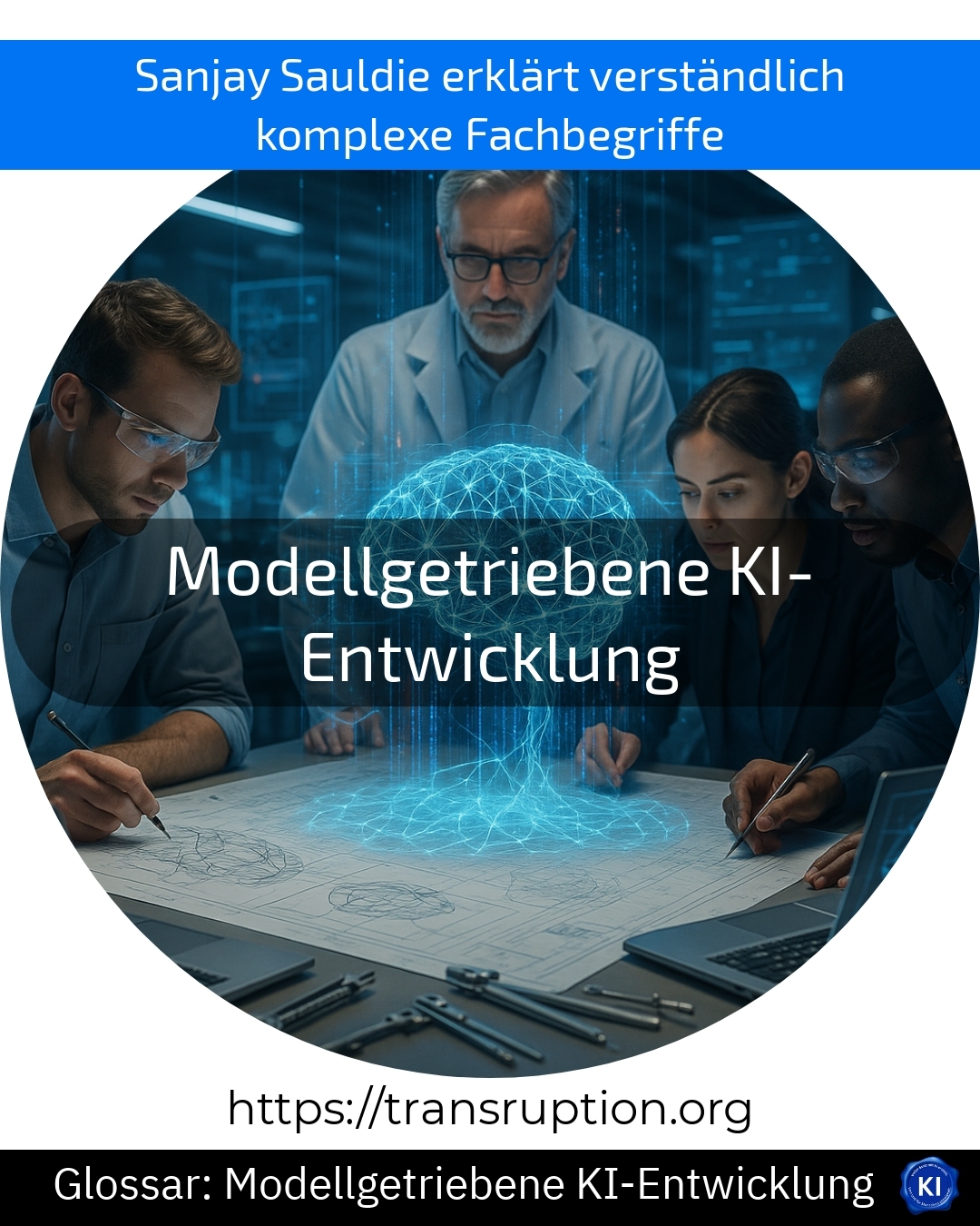 Modellgetriebene KI-Entwicklung (Glossar) 4.1 (1266)