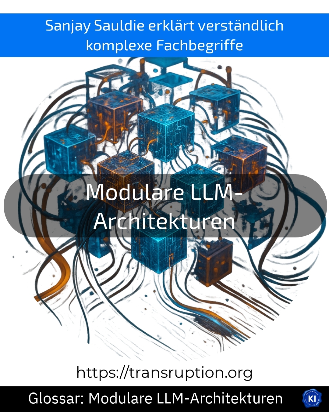 Entdecke die Vorteile modularer LLM-Architekturen – flexibel, skalierbar & zukunftssicher. Jetzt mehr erfahren!