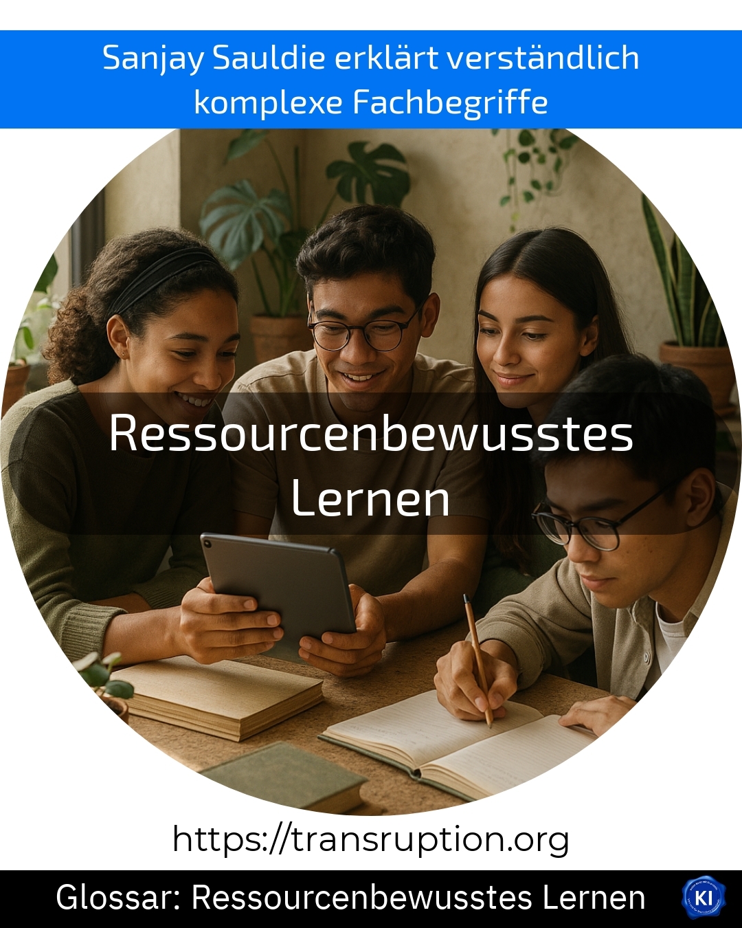Ressourcenbewusstes Lernen (Glossar) 4.3 (1753)