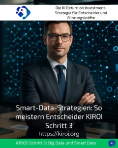 Smart data strategies: How decision-makers master KIROI step 3
