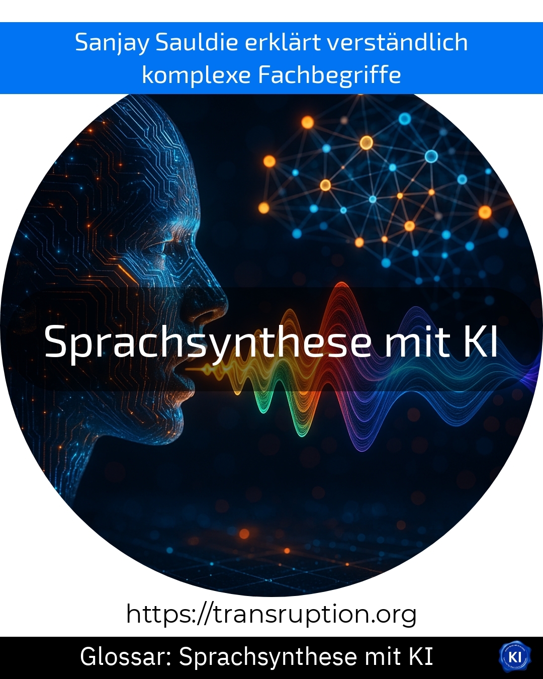 Sprachsynthese mit KI (Glossar) 4.3 (788)