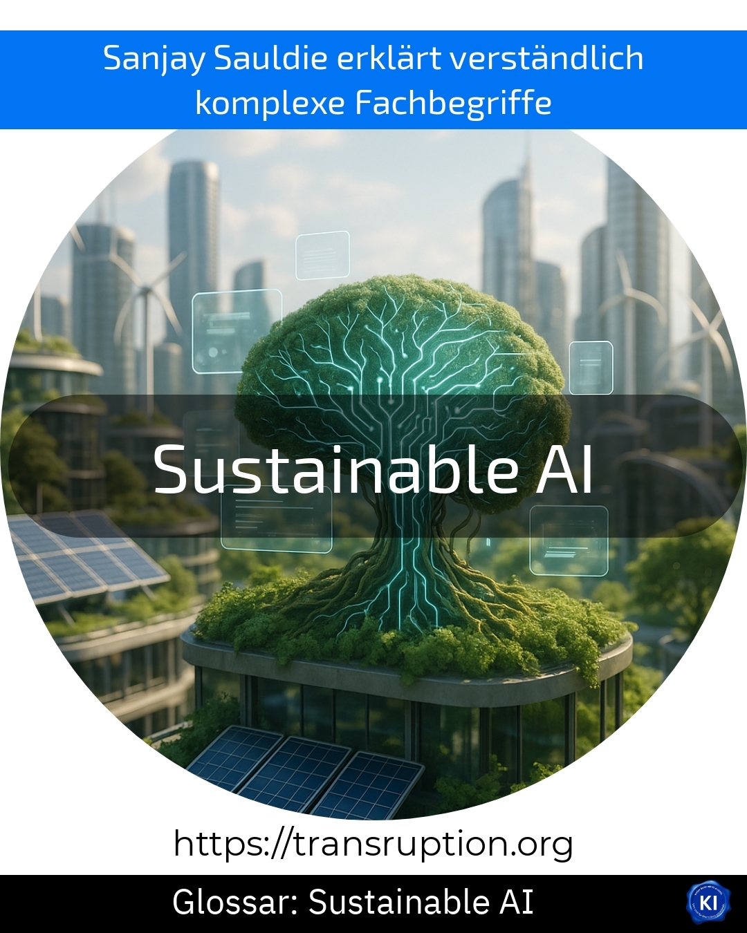 Entdecke, wie Sustainable AI Umwelt, Ressourcen & Gesellschaft schützt. Jetzt mehr erfahren & nachhaltig handeln!