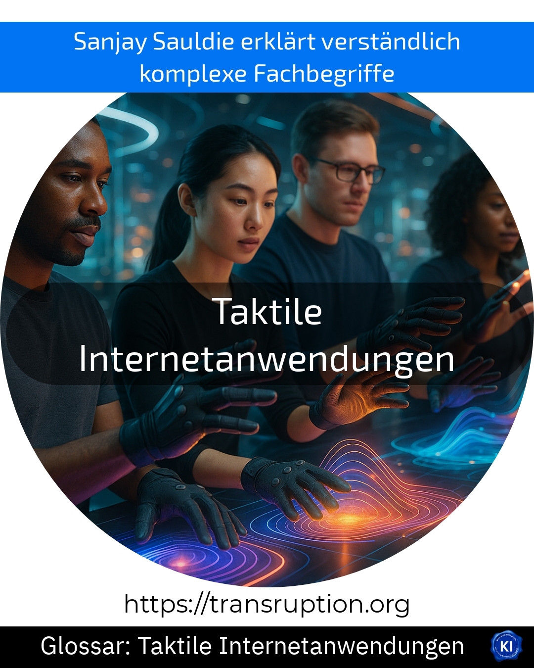 Taktile Internetanwendungen (Glossar) 4.8 (710)
