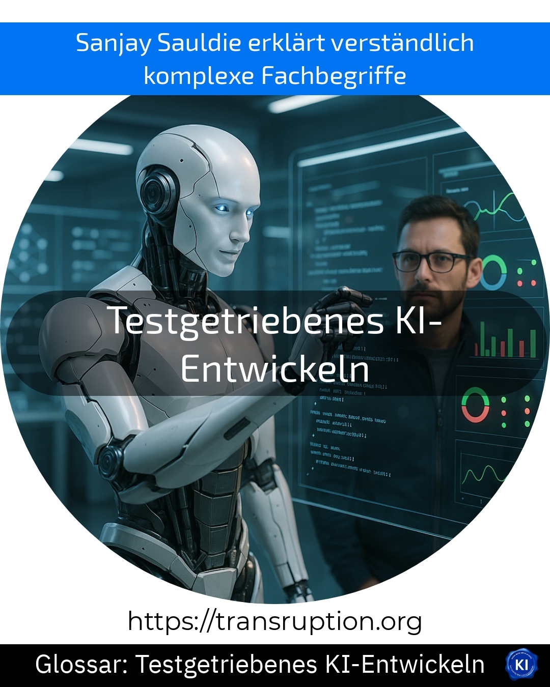 Testgetriebenes KI-Entwickeln (Glossar) 4.3 (1302)