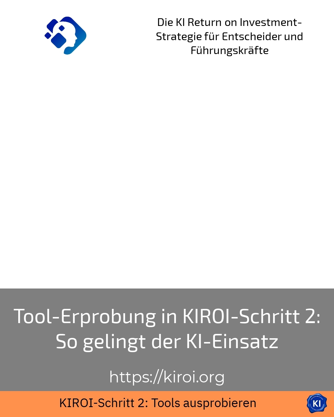 Tool-Erprobung in KIROI-Schritt 2: So gelingt der KI-Einsatz
