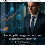 Targeted use of tracking data: Growth drivers for decision-makers