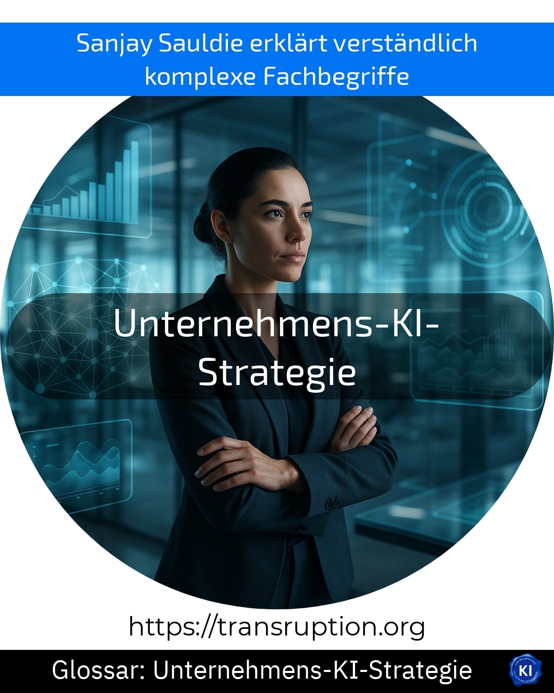Unternehmens-KI-Strategie (Glossar) 4.5 (1717)
