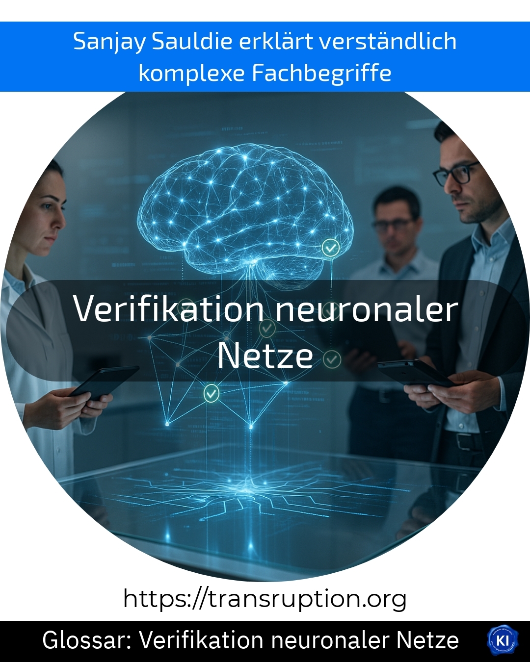 Verifikation neuronaler Netze: Erfahren Sie, wie sichere KI entsteht. Jetzt mehr über Methoden & Vorteile lesen!