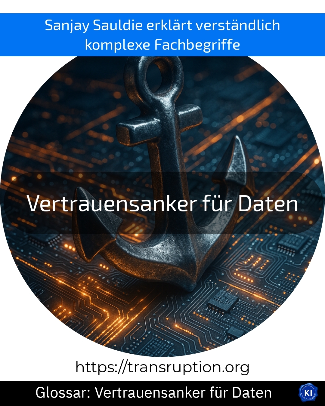Vertrauensanker für Daten (Glossar) 4.7 (795)
