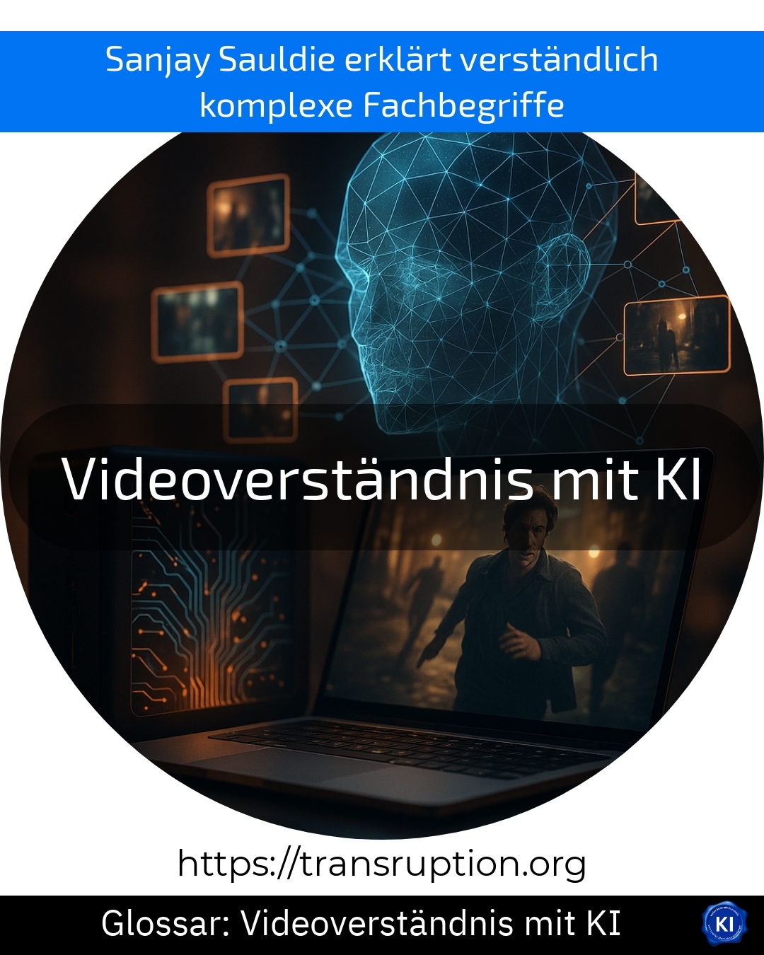 Videoverständnis mit KI (Glossar) 4.6 (1523)