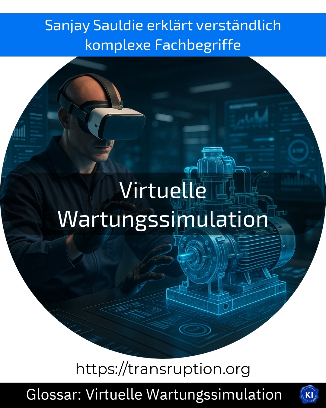 Virtuelle Wartungssimulation (Glossar) 4.9 (1047)