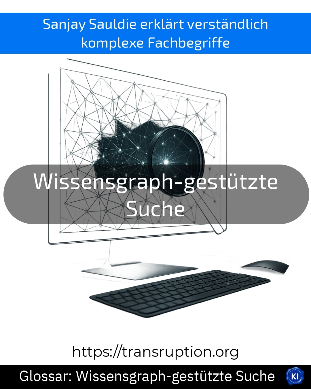 Wissensgraph-gestützte Suche (Glossar) 4.3 (1691)