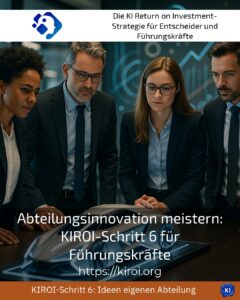 Mastering departmental innovation: KIROI step 6 for managers